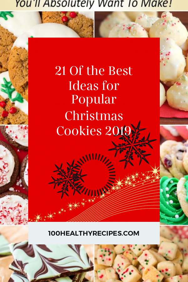 21 Of The Best Ideas For Popular Christmas Cookies 2019 Best Diet And Healthy Recipes Ever
